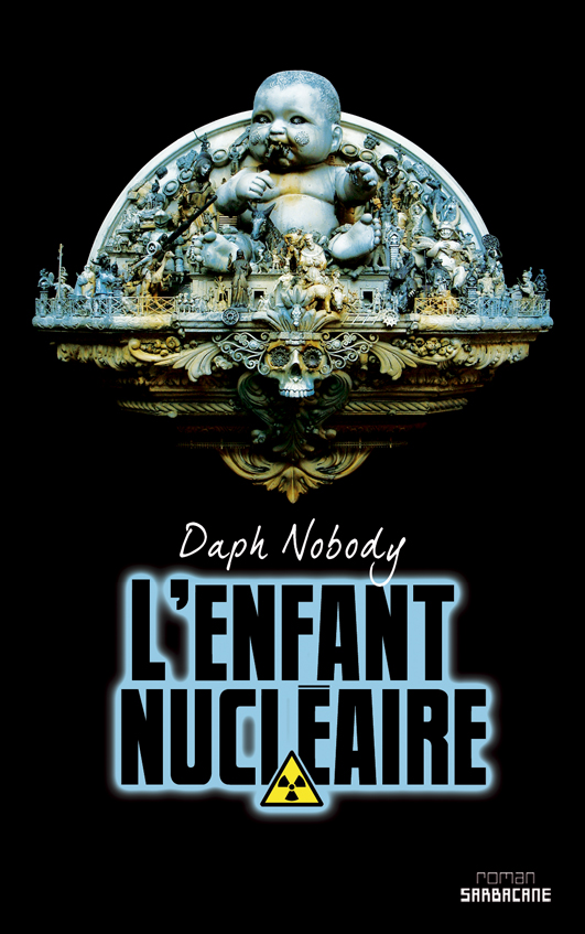 http://uneenviedelivres.blogspot.fr/2013/01/lenfant-nucleaire.html